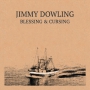 Jimmy Dowling - Blessing & Cursing