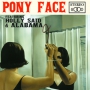 Pony Face - Holly Said / Alabama