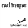Cool Weapon - Hedonistikal