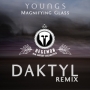 Youngs - Magnifying Glass (DAKTYL Remix)