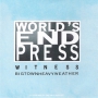 World's End Press - Witness