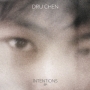 Dru Chen - Intentions EP