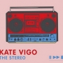 Kate Vigo - The Stereo