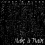 Jozef & Blaze feat. Carla Waye - Make It Rain