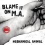 Mechanical Animal - Blame It On M_A