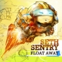 Seth Sentry - Float Away