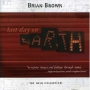 Brian Brown - Last Day On Earth