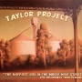 Taylor Project - The Happiest Girl In the Whole Wide Street