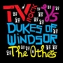 tv+rock+dukes+of+windsor+the+others.jpeg