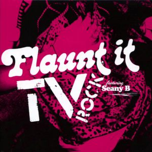 TV Rock - Flaunt It